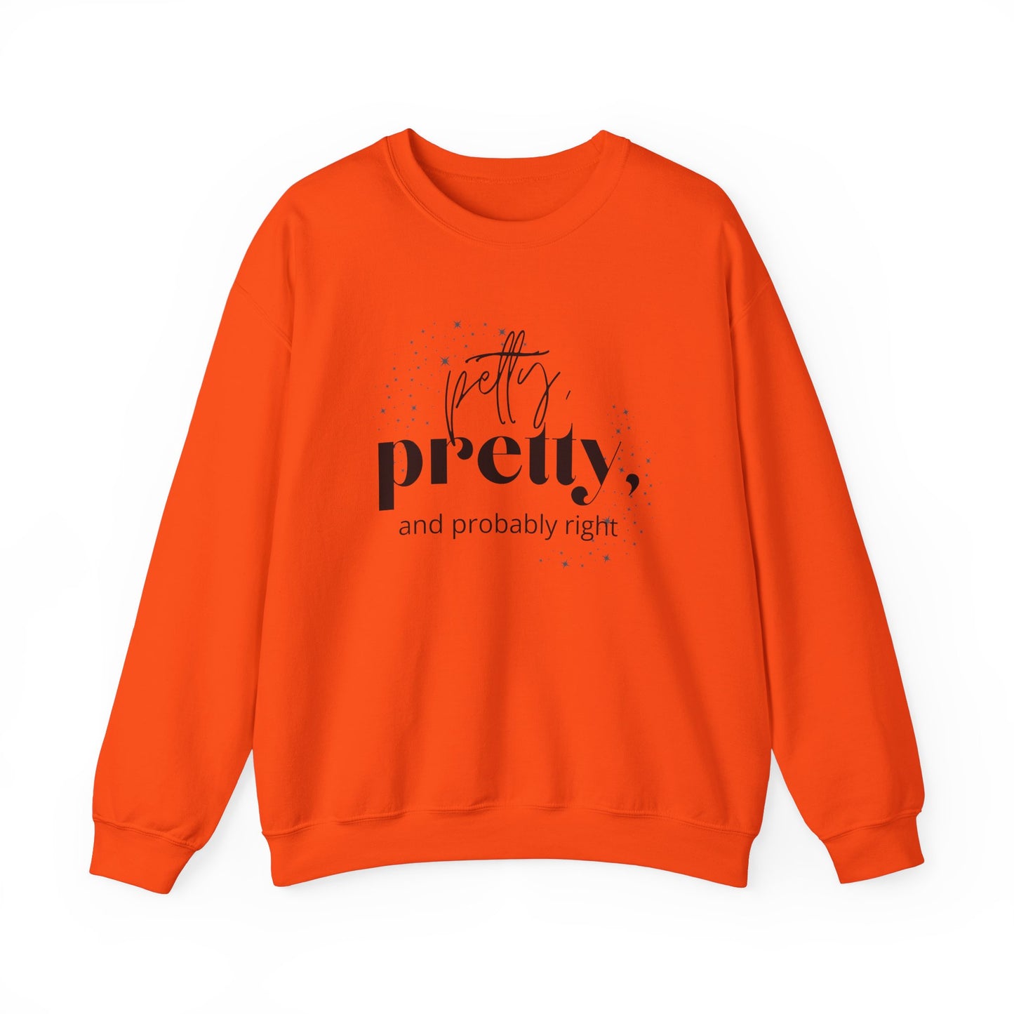 Probably Right - Crew Neck Sweatshirt