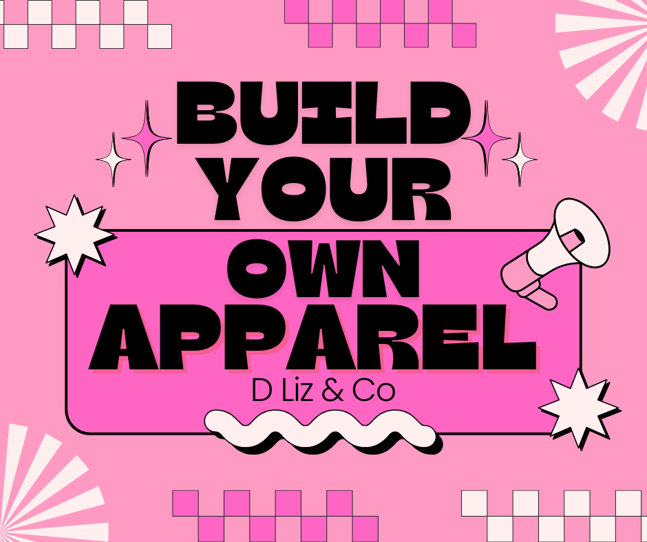 Build Your Own Apparel